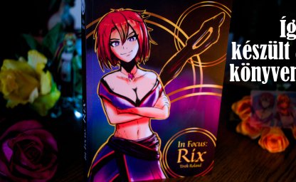Így készült az In Focus: Rix